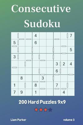 Consecutive Sudoku - 200 Hard Puzzles 9x9 vol.3 1097834573 Book Cover