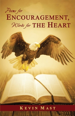 Poems for Encouragement, Words for the Heart 1601456670 Book Cover