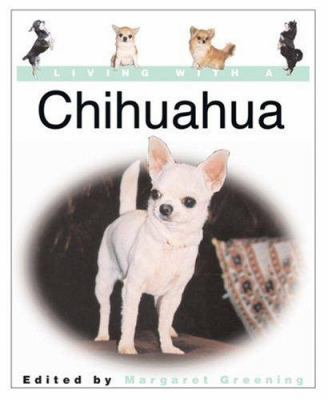 Living with a Chihuahua: Book with Bonus DVD 0764156365 Book Cover