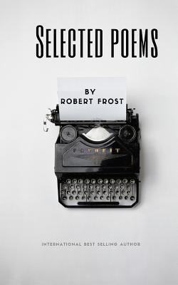 Selected Poems by Robert Frost 1951197003 Book Cover