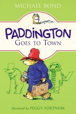 Paddington Goes to Town 006243313X Book Cover