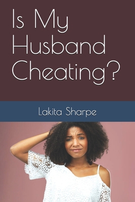 Is My Husband Cheating?            Book Cover