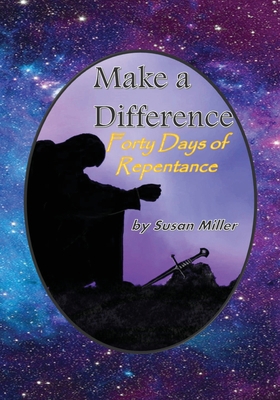 Make a Difference: 40 Days of Repentance 1733476873 Book Cover