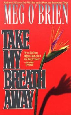 Take My Breath Away B000OTU22S Book Cover