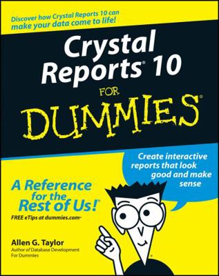 Crystal Reports 10 for Dummies 0764571370 Book Cover