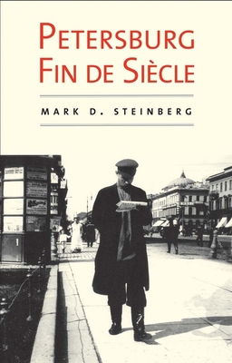 Petersburg Fin de Siècle 0300191987 Book Cover