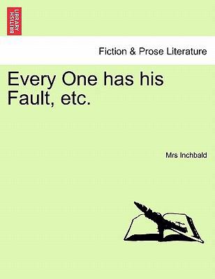 Every One Has His Fault, Etc. 1241029881 Book Cover