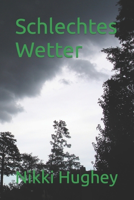 Schlechtes Wetter [German] B0B2JHV6C8 Book Cover