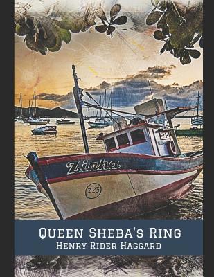 Queen Sheba's Ring: A Fantastic Story of Action... 1075598427 Book Cover