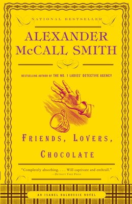 Friends, Lovers, Chocolate 1400077109 Book Cover