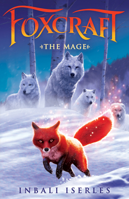 The Mage (Foxcraft, Book 3): Volume 3 0545690870 Book Cover