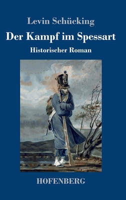 Der Kampf im Spessart: Historischer Roman [German] 3743739410 Book Cover