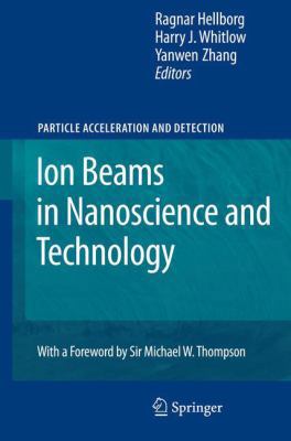 Ion Beams in Nanoscience and Technology 364226137X Book Cover