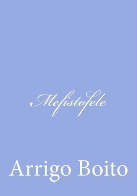 Mefistofele [Italian] 1480146099 Book Cover