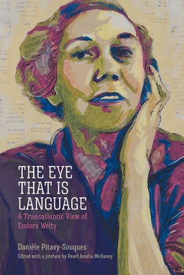 The Eye That Is Language: A Transatlantic View ... 1496840585 Book Cover