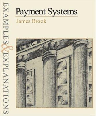 Payment Systems : Examples and Explanations 073553974X Book Cover