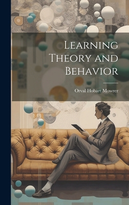 Learning Theory and Behavior 1022886223 Book Cover