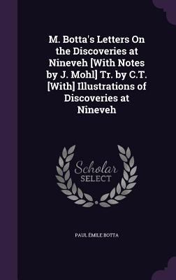 M. Botta's Letters on the Discoveries at Nineve... 1340929554 Book Cover