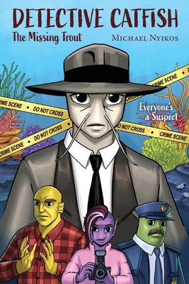 Detective Catfish: The Missing Trout B0DF12LBFF Book Cover