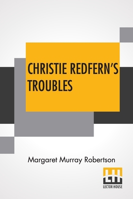 Christie Redfern's Troubles 9356140944 Book Cover
