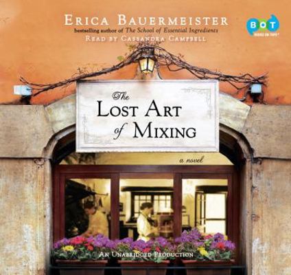 The Lost Art of Mixing 0385363362 Book Cover