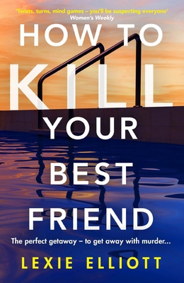 How to Kill Your Best Friend: The breathtakingl... 183895046X Book Cover