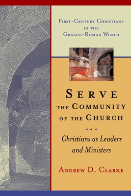 Serve the Community of the Church: Christians a... 0802841821 Book Cover