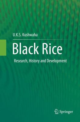 Black Rice: Research, History and Development 3319807331 Book Cover