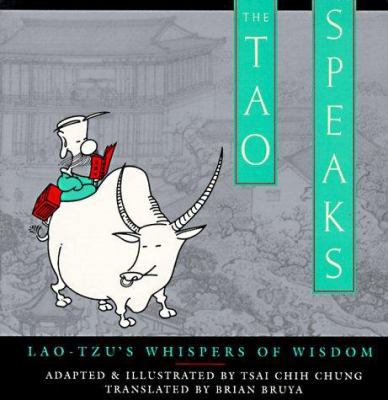 The Tao Speaks: Lao-Tzu's Whispers of Wisdom 0385472595 Book Cover