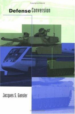 Defense Conversion 0262571161 Book Cover