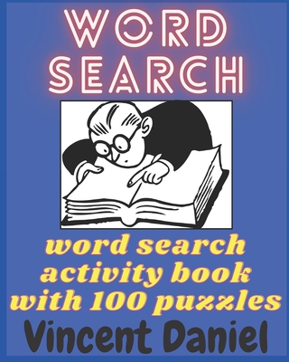 Word Search Puzzle Book: 100 Dynamic Word Searc... B08PX93WR6 Book Cover