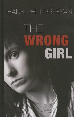 The Wrong Girl [Large Print] 1410463761 Book Cover