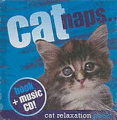 CAT NAPS... THE CAT RELAXATION PACK +CD 1846091454 Book Cover