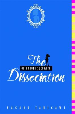 The Dissociation of Haruhi Suzumiya (light nove... 0316038946 Book Cover