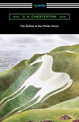 The Ballad of the White Horse 1420973223 Book Cover