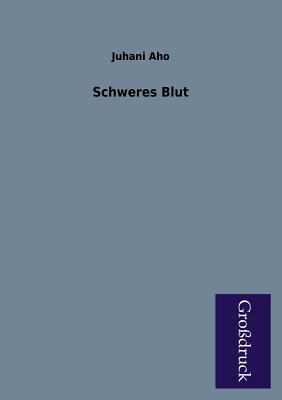 Schweres Blut [German] 3955843319 Book Cover