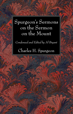 Spurgeon's Sermons on the Sermon on the Mount 1498242065 Book Cover