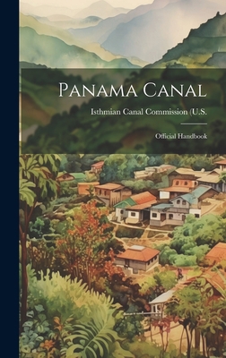 Panama Canal: Official Handbook 1019480742 Book Cover