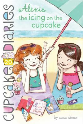 Alexis the Icing on the Cupcake 1481404695 Book Cover