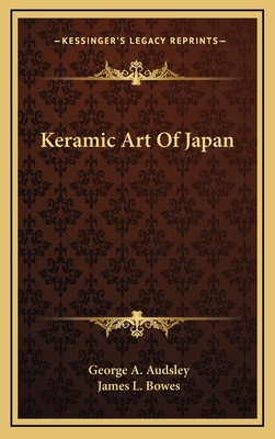 Keramic Art Of Japan 1163412104 Book Cover