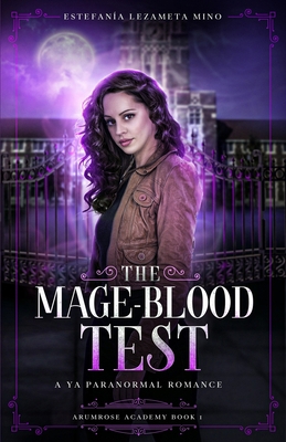 The Mage-Blood Test: A YA Paranormal Romance B08994QGTP Book Cover