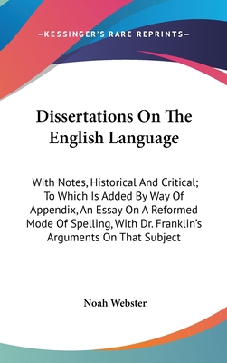 Dissertations On The English Language: With Not... 0548554277 Book Cover