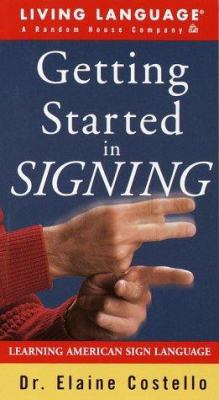 Getting Started in Signing: Learning American S... 060980653X Book Cover