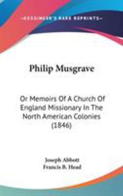 Philip Musgrave: Or Memoirs Of A Church Of Engl... 1437250351 Book Cover