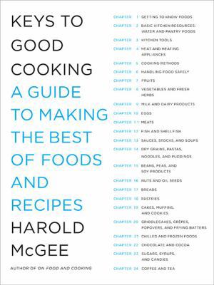 Keys to Good Cooking: A Guide to Making the Bes... 1594202680 Book Cover