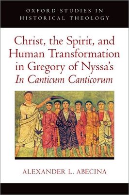 Christ, the Spirit, and Human Transformation in... 0197745946 Book Cover