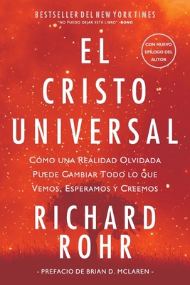 El Cristo Universal: Cómo una Realidad Olvidada... [Spanish] 1637530048 Book Cover