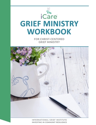 iCare Grief Ministry Workbook 1950712125 Book Cover