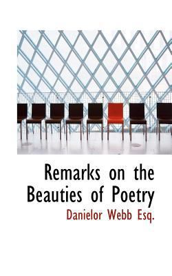 Remarks on the Beauties of Poetry 1117096742 Book Cover