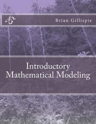 Introductory Mathematical Modeling 1542401763 Book Cover